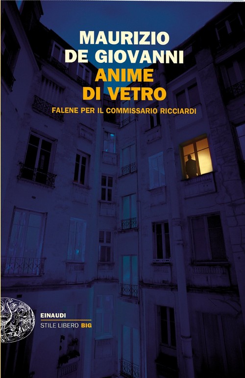 Anime di vetro. Falene per il commissario Ricciardi